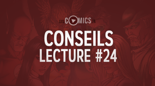 Conseil Lecture Comics 24 LesComics.fr