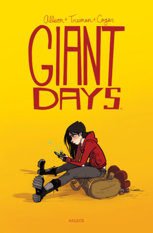 Giant Days tome 1 chez Akileos
