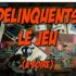 The Delinquents le jeu à boire