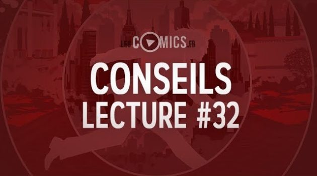 Conseils Lecture Comics 32