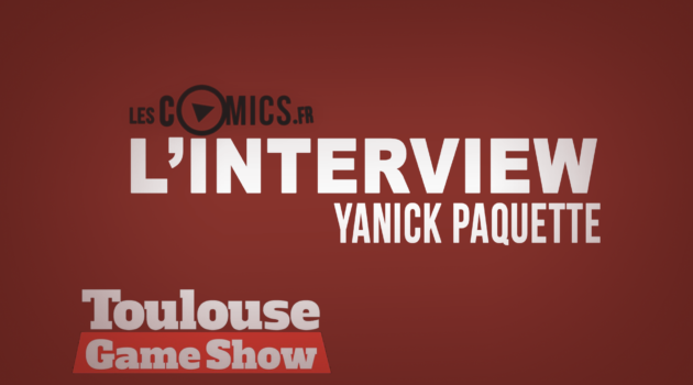 Interview Yanick Paquette