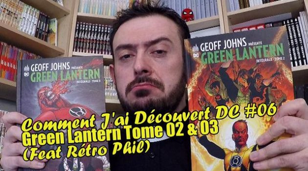 Comment J'ai Découvert DC #06 GJ Présente Green Lantern