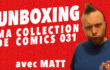 Unboxing : ma collection de comics 031