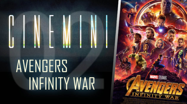 Cinemini Infinity War