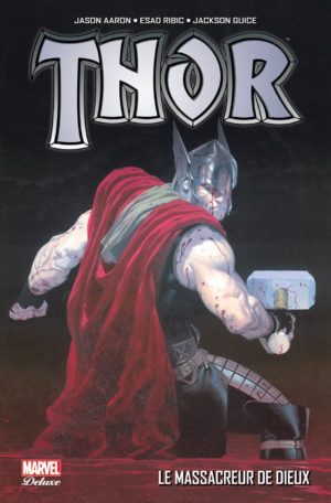 Thor Le Massacreur De Dieux Panini Comics