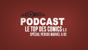 podcast_Top-Des-Comics-persos-Marvel-DC