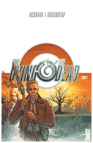 The Dying & The Dead tome 1 Glénat Comics