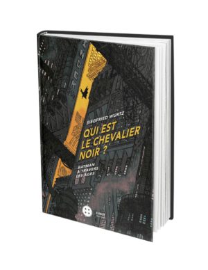 Qui est le chevalier noir third editions