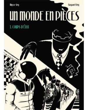 Tome 1 un Monde en Pièce
