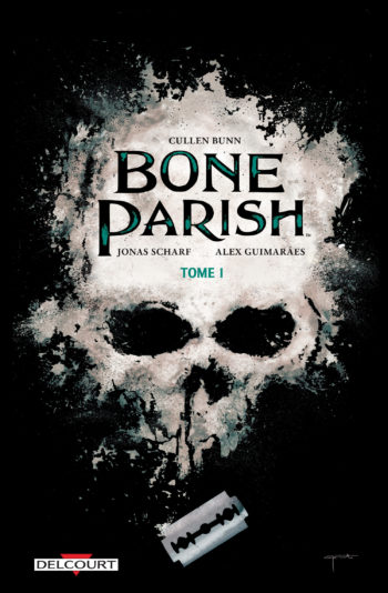 bone parish tome 1 delcourt