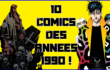10 comics des années 1990