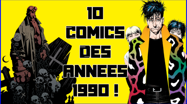 10 comics des années 1990