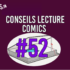 Conseils Lecture Comics 52