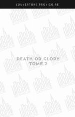 death or glory sorties comics juin 2021