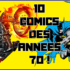 10 comics des années 70 ghost rider batman