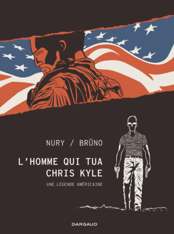 Dargaud L'homme qui tua Chris Kyle