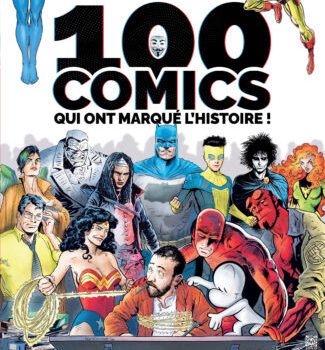 100 Comics qui ont marqué l'histoire couverture