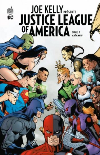 Joe Kelly présente Justice League tome 3