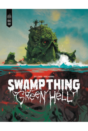swamp thing green hell sorties comics octobre 2023